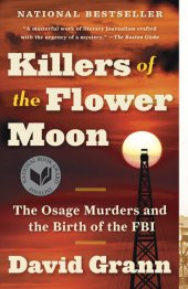 book Killers of the Flower Moon : The Osage Murders and the Birth of the FBI