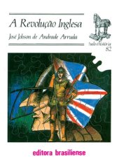 book A Revolução Inglesa - José Jobson de Andrade Arruda