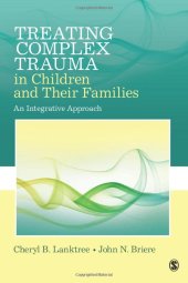 book Treating Complex Trauma in Children and Their Families: An Integrative Approach