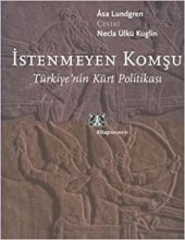 book İstenmeyen Komşu: Türkiyenin Kürt Politikası