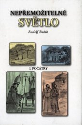 book Nepřemožitelné světlo: Počátky. I.