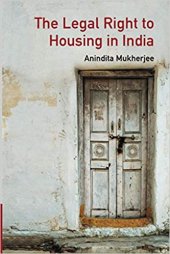 book The Legal Right to Housing in India