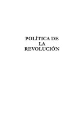 book Política de la Revolución. Política para el Socialismo en el Siglo XXI