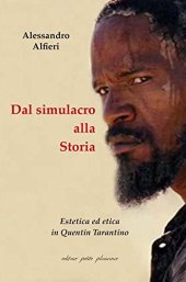 book Dal simulacro alla storia. Estetica ed etica in Quentin Tarantino