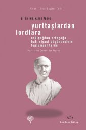 book Yurttaşlardan Lordlara: Eskiçağdan Ortaçağa Batı Siyasi Düşüncesinin Toplumsal Tarihi