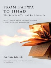 book From Fatwa to Jihad: The Rushdie Affair and Its Aftermath