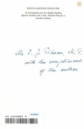 book Regularized English; an investigation into the English spelling reform problem with a new, detailed plan for a possible solution.