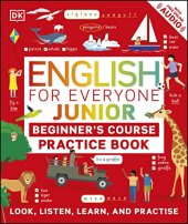 book English for Everyone Junior Beginner's Practice Book: Look, Listen, Learn, and Practise