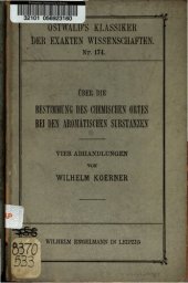 book Über die Bestimmung des chemischen Ortes bei den aromatischen Substanzen : Vier Abhandlungen