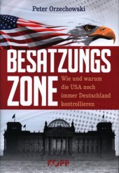 book Besatzungszone - Wie und warum die USA noch immer Deutschland kontrollieren