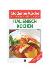 book Italienisch kochen : Neue Rezeptideen mit Pfiff