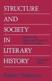 book Structure and Society in Literary History: Studies in the History and Theory of Historical Criticism