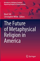 book The Future of Metaphysical Religion in America