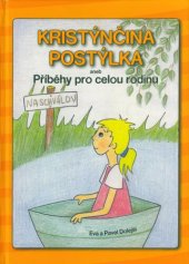 book Kristýnčina postýlka, aneb, Kniha pro celou rodinu