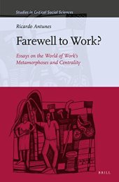 book Farewell to Work? Essays on the World of Work's Metamorphoses and Centrality