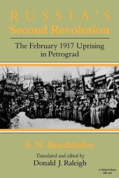 book Russia's Second Revolution: The February 1917 Uprising in Petrograd