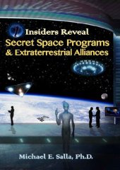 book Insiders Reveal Secret Space Programs & Extraterrestrial Alliances