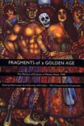 book Fragments of a Golden Age: The Politics of Culture in Mexico Since 1940