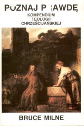 book Poznaj prawdę : kompendium teologii chrześcijańskiej