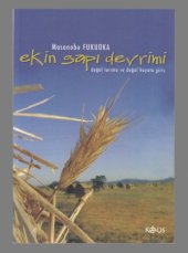 book Ekin Sapı Devrimi: Doğal Tarıma ve Doğal Hayata Giriş