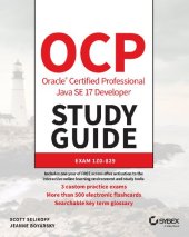 book OCP Oracle Certified Professional Java SE 17 Developer Study Guide - Exam 1Z0-829.