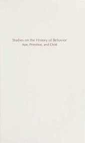 book Studies on the History of Behavior. Ape, Primitive, and Child