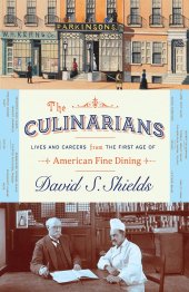 book The Culinarians: Lives and Careers from the First Age of American Fine Dining