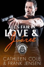 book All's Fair In Love & Juárez (The Vikings MC Book 3)