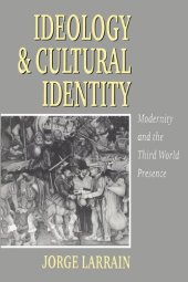 book Ideology and Cultural Identity: Modernity and the Third World Presence