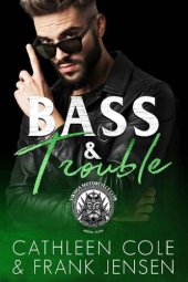 book Bass & Trouble (The Vikings MC Book 5)