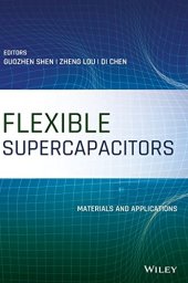 book Flexible Supercapacitors: Materials and Applications