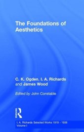 book The Foundations of Aesthetics (I.A. Richards: Selected Works 1919-1938, Volume 1)