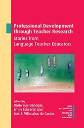 book Professional Development through Teacher Research: Stories from Language Teacher Educators