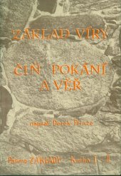 book Základ víry: pásmo Základy - kniha I ; Čiň pokání a věř : pásmo Základy - kniha II.