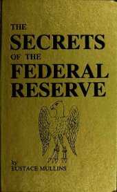 book Secrets of the Federal Reserve Bank - The London Connection (Jekyll Island Edition)