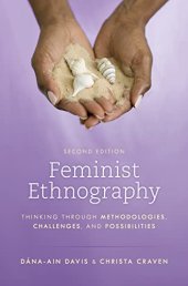 book Feminist Ethnography: Thinking through Methodologies, Challenges, and Possibilities