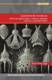 book Cazadores de monstruos. Monstruos esperanzados y sistemas complejos. Evolución y autoorganización.