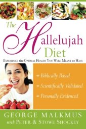 book The Hallelujah Diet : Experience the Optimal Health You Were Meant to Have