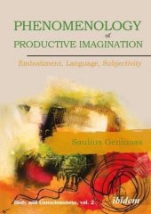 book Phenomenology of Productive Imagination: Embodiment, Language, Subjectivity