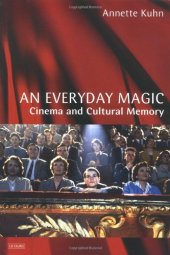 book An Everyday Magic: Cinema and Cultural Memory