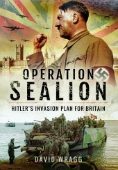 book Operation Sealion: Hitler's Invasion Plan for Britain: Hitler’s Invasion Plan for Britain