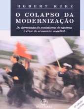 book O colapso da modernização - Da derrocada do socialismo de caserna à crise da economia mundial