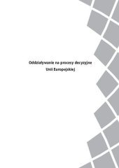 book Oddziaływanie na procesy decyzyjne Unii Europejskiej. Podręcznik dla członków i zastępców członków Komitetu Regionów