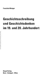 book Geschichtsschreibung und Geschichtsdenken im 19. und 20. Jahrhundert