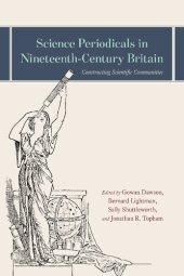 book Science Periodicals in Nineteenth-Century Britain: Constructing Scientific Communities