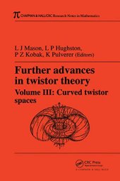 book Further Advances in Twistor Theory, Volume III: Curved Twistor Spaces