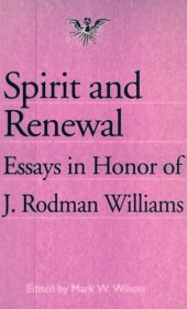 book Spirit and renewal : essays in honor of J. Rodman Williams