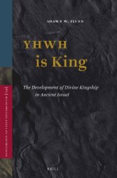 book Yhwh Is King: The Development of Divine Kingship in Ancient Israel (Vetus Testamentum, Supplements)