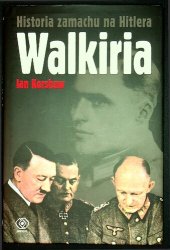 book Walkiria: historia zamachu na Hitlera