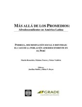 book Más allá de los Promedios: Afrodescendientes en América Latina. Pobreza, discriminación social e identidad: el caso de la población afrodescendiente en el Perú